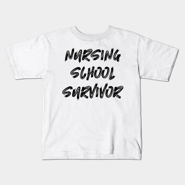 Nursing School Survivor Kids T-Shirt by colorsplash